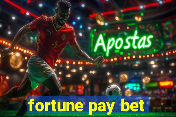 fortune pay bet